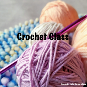 Crochet Class (10+)